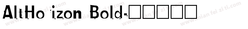 AltHorizon Bold字体转换